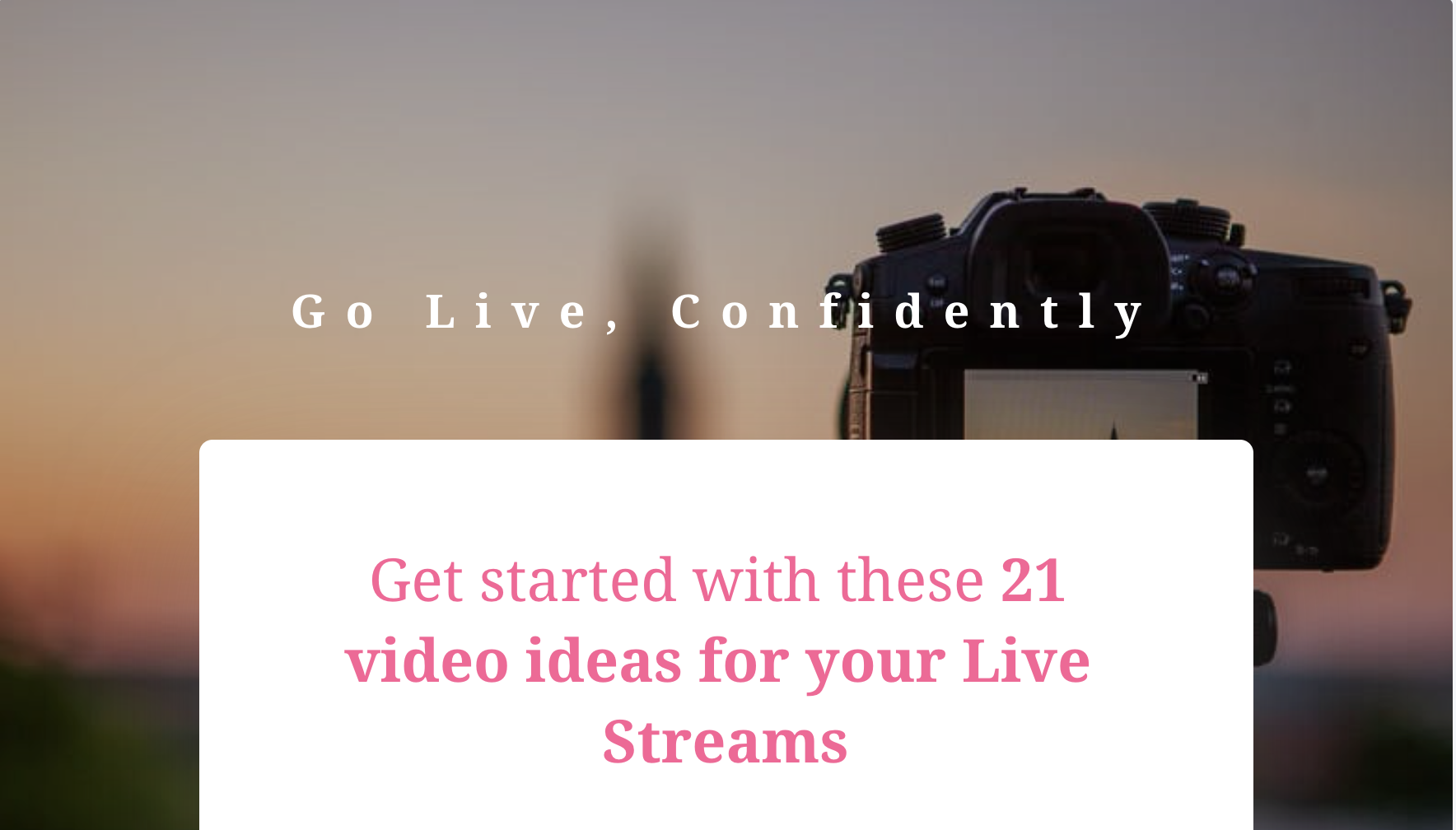 21 live video ideas to get you started